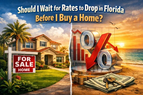 should i wait for mortgage rates to drop before buying a home in florida